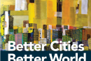 Better Cities Better World