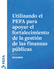 Resumen: Utilizar el PEFA para apoyar el fortalecimiento de la gestión de las finanzas públicas