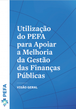 Utilização do PEFA para Apoiar a Melhoria da Gestão das Finanças Públicas