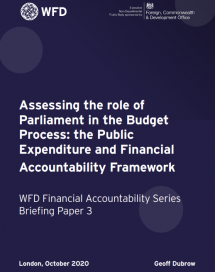 Assessing the Role of Parliament in the Budget Process: The Public Expenditure and Financial Accountability Framework