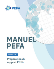 Manuel PEFA Volume III : Préparation du rapport PEFA